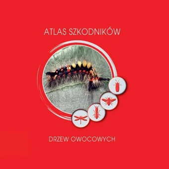 ATLAS SZKODNIKÓW DRZEW OWOCOWYCH 